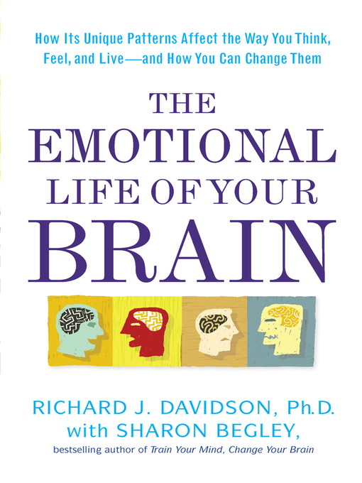 Title details for The Emotional Life of Your Brain by Richard J. Davidson - Available